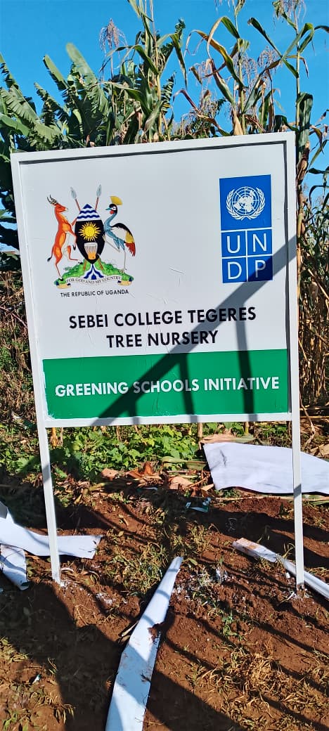 Sebei College Tegres Tree Nursery — Greening Schools Initiative signage